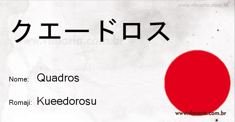 Nome QUADROS em japonês